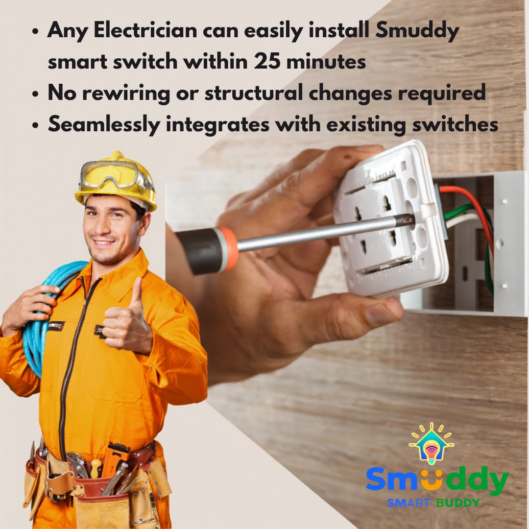 Electricians can easily Install Smuddy Smart Switches